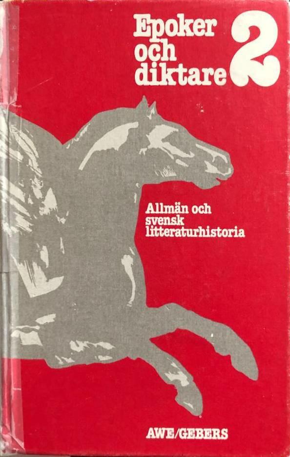 Epoker och diktare : allm&auml;n och svensk litteraturhistoria