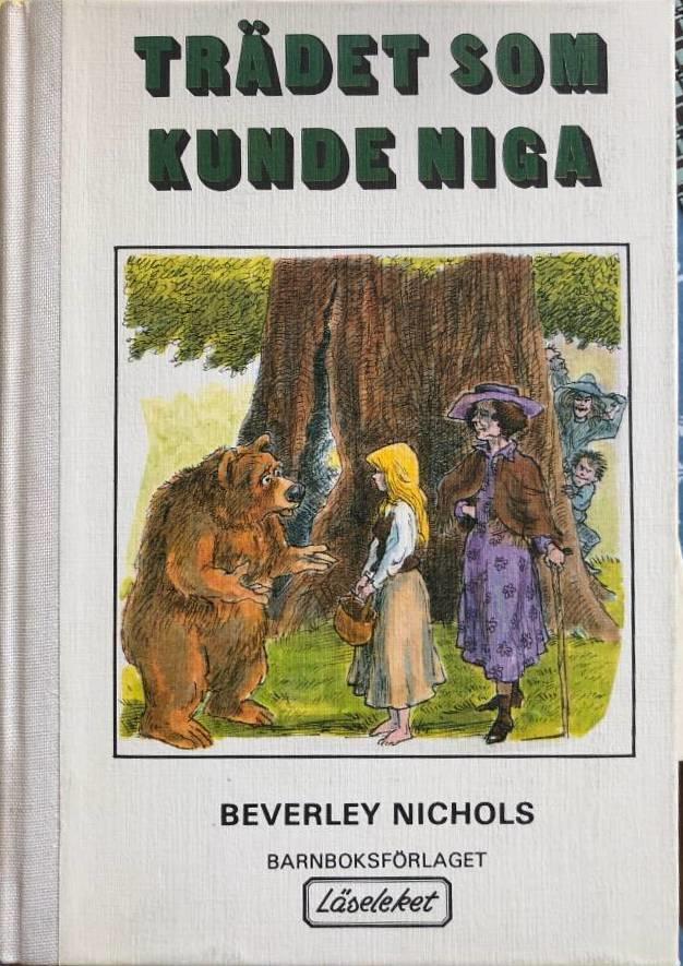 Tr&auml;det som kunde niga