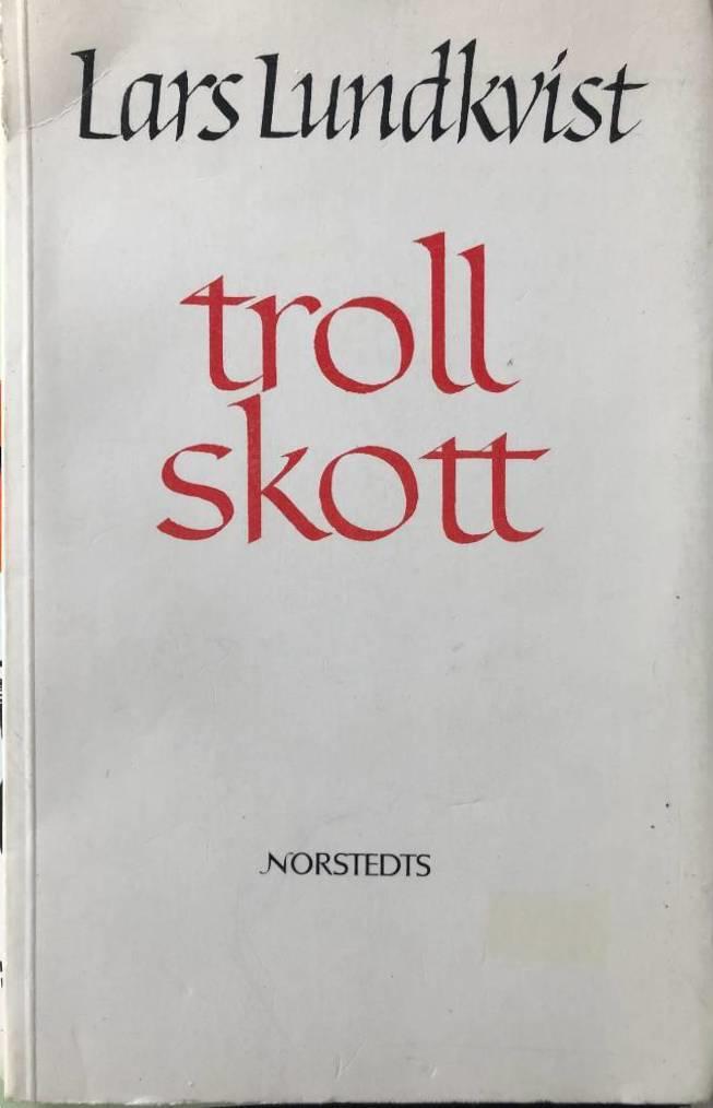 Trollskott : dikter