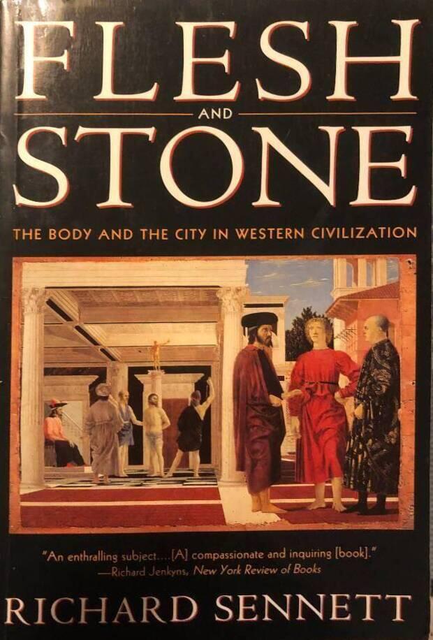 Flesh and stone - the body and the city in Western civilization