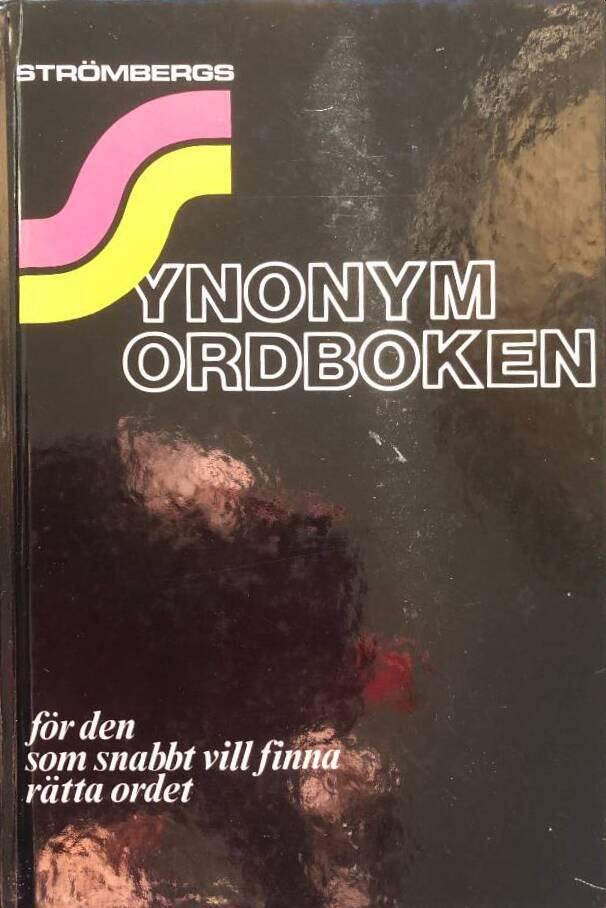 Synonymordboken : [för den som snabbt vill finna rätta ordet]