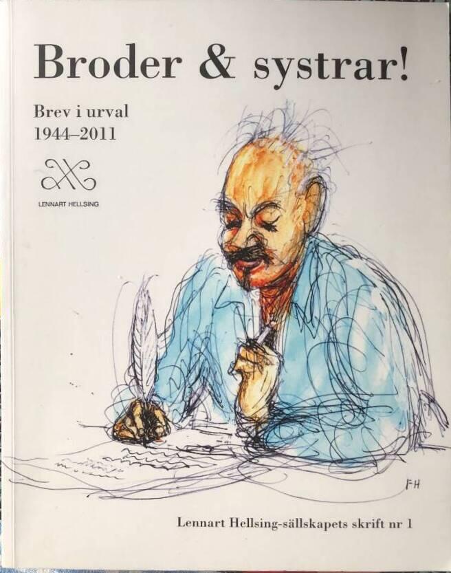 Broder & systrar! : brev i urval 1944-2011