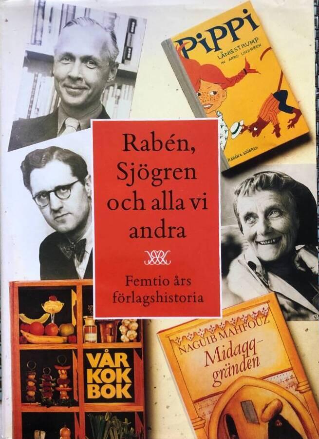 Rabén, Sjögren och alla vi andra : femtio års förlagshistoria