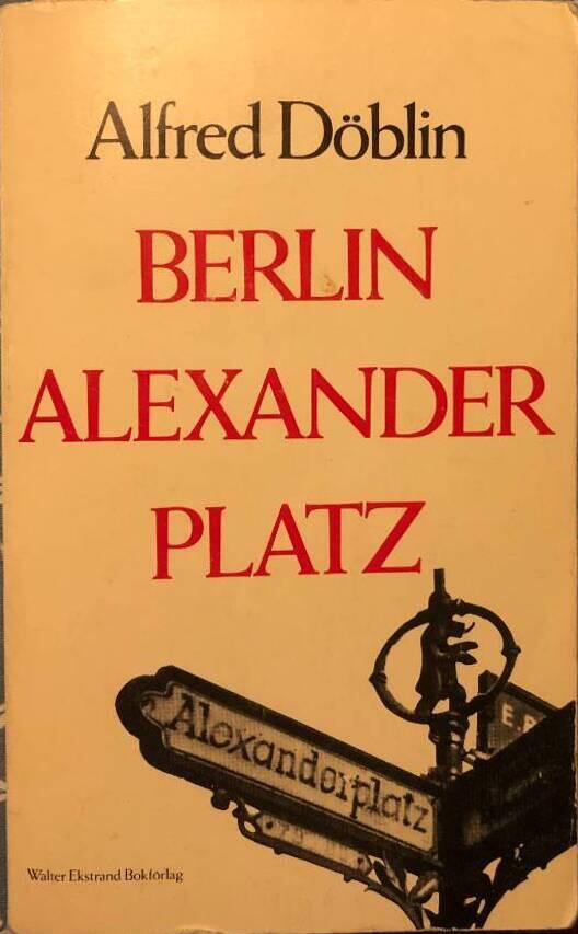 Berlin Alexanderplatz : historien om Franz Biberkopf