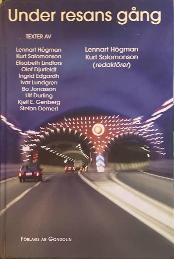 Under resans g&aring;ng : en antologi