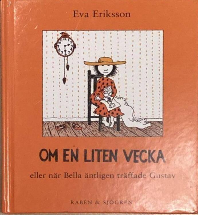 Om en liten vecka eller När Bella äntligen träffade Gustav