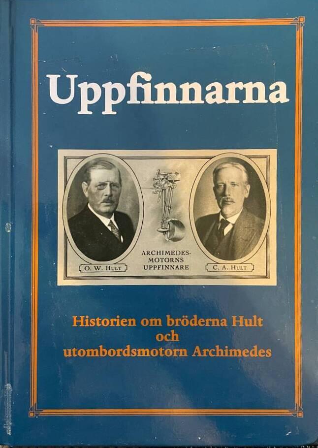 uppfinnarna-Historien om br&ouml;derna Hult och utombordsmotorn Archimedes