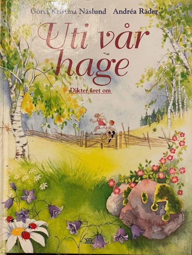 Uti v&aring;r hage : dikter &aring;ret om