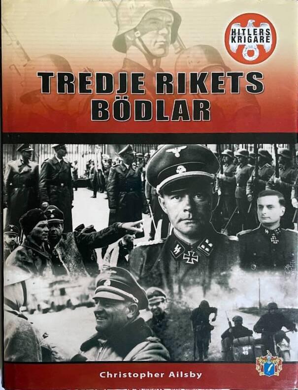 SS - Tredje rikets b&ouml;dlar