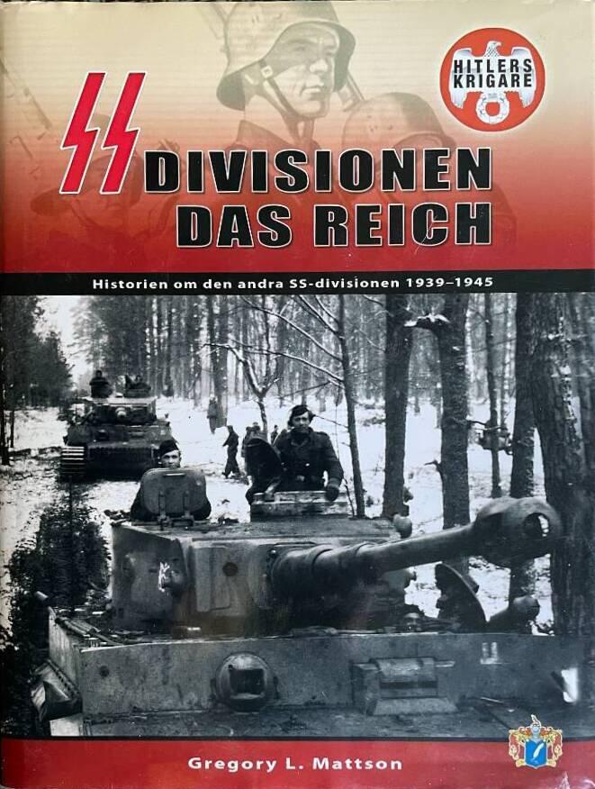 SS-division Das Reich - historien om den andra SS-divisionen 1939-1945