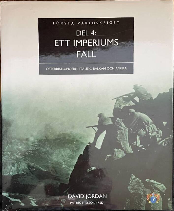 Ett imperiums fall - &Ouml;sterrike-Ungern, Italien, Balkan och Afrika