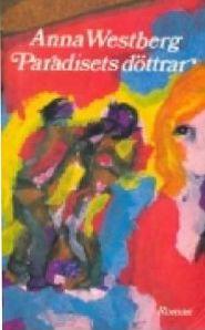 Paradisets d&ouml;ttrar : [roman]