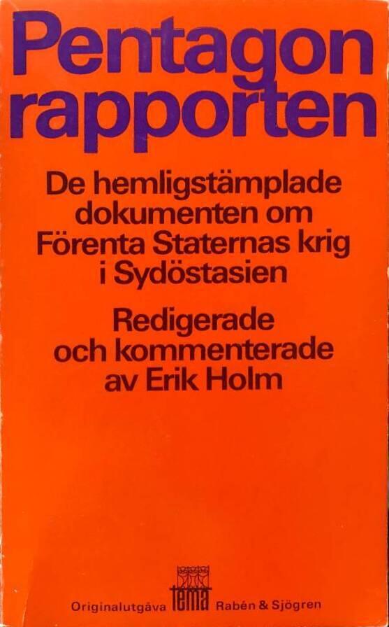 Pentagonrapporten : de hemligstämplade dokumenten om Förenta staternas krig i Sydöstasien