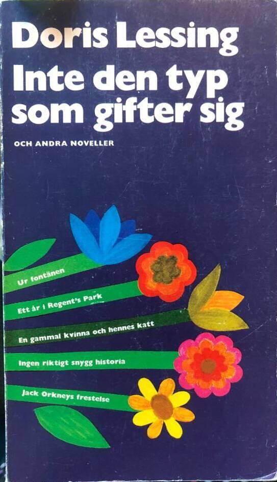 Inte den typ som gifter sig och andra noveller