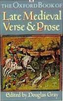 The Oxford book of late medieval verse and prose
