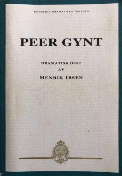 Peer Gynt : dramatisk dikt