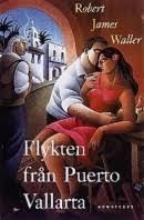 Flykten fr&aring;n Puerto Vallarta