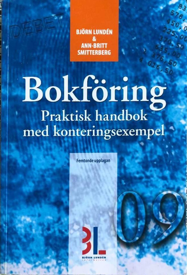 Bokf&ouml;ring : praktisk handbok med konteringsexempel