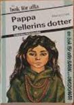 Pappa Pellerins dotter