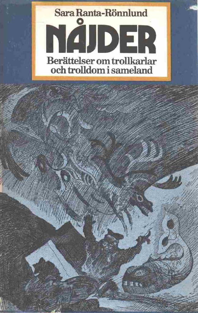 Nåjder : berättelser om trollkarlar och trolldom i sameland