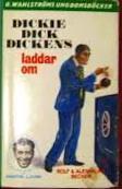Dickie Dick Dickens laddar om