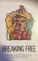 Breaking free - excerpts from the narratives of young African women