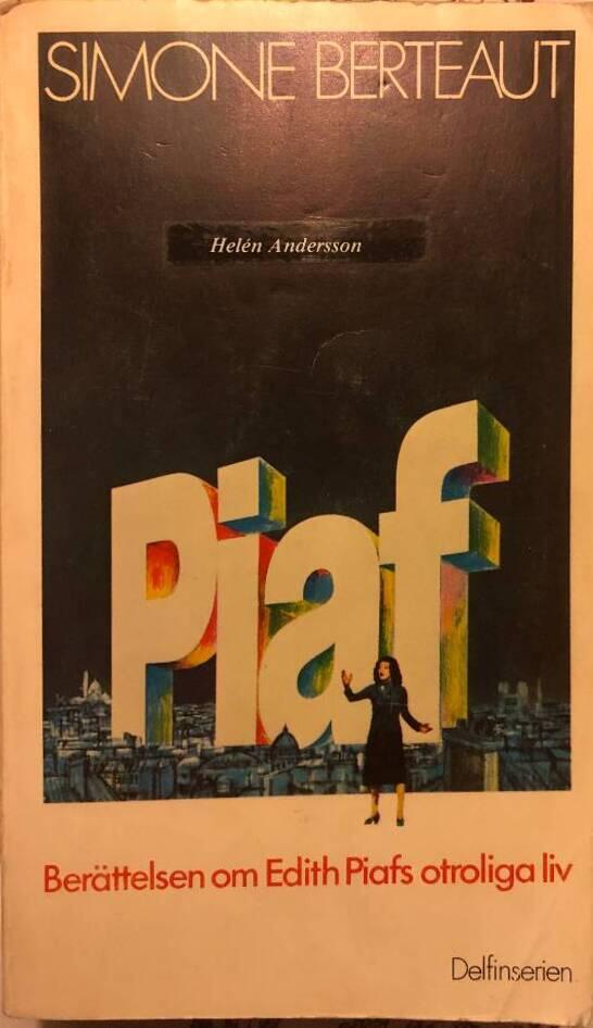 Edith Piaf : en ber&auml;ttelse