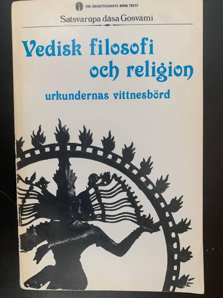 Vedisk filosofi och religion : urkundernas vittnesb&ouml;rd