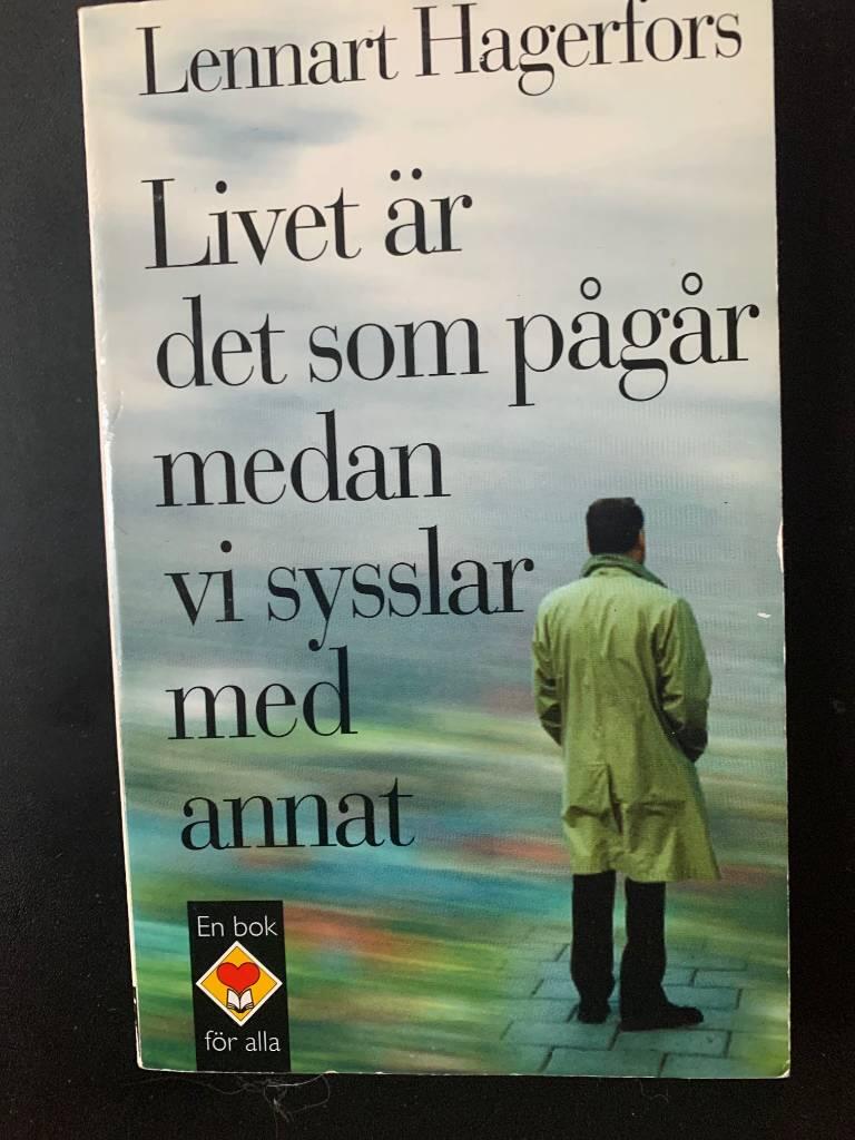 Livet &auml;r det som p&aring;g&aring;r medan vi sysslar med annat