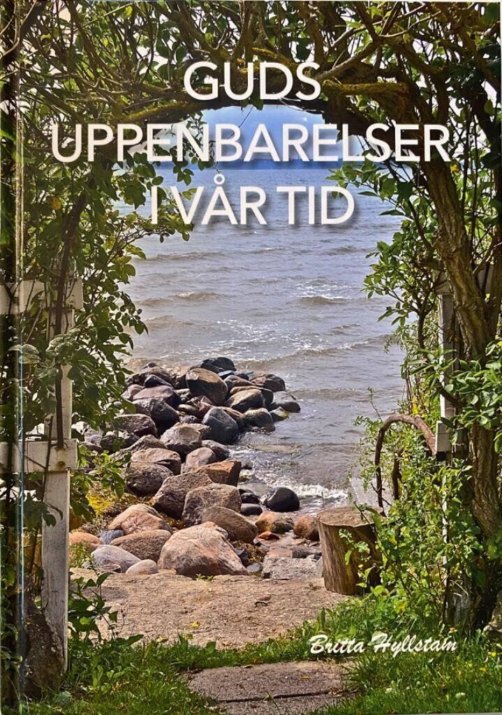 Gudsuppenbarelser i v&aring;r tid - Gud samtalar med Britta