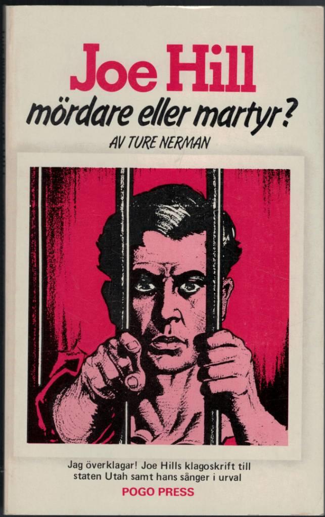 Joe Hill : mördare eller martyr?