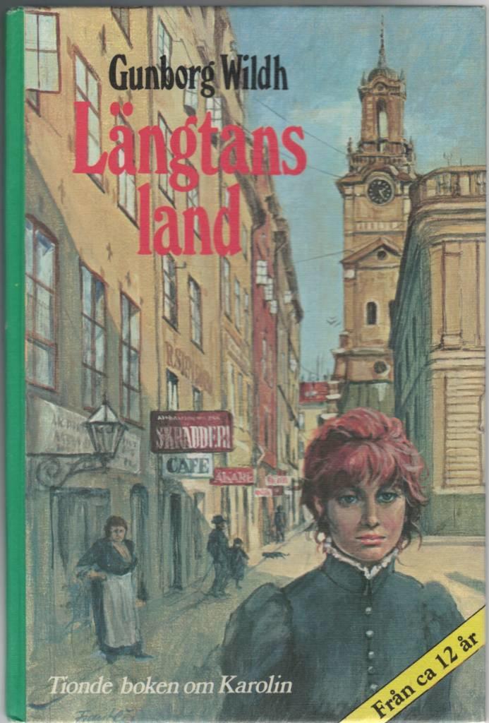 L&auml;ngtans land : [tionde boken om Karolin]
