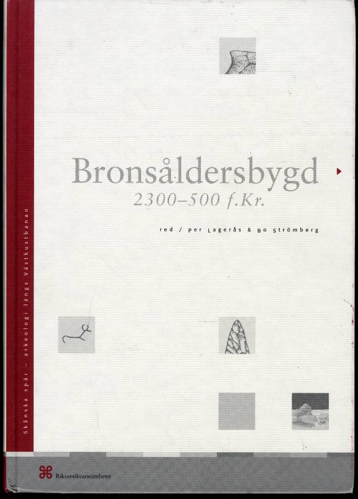 Brons&aring;ldersbygd 2300-500 f. Kr