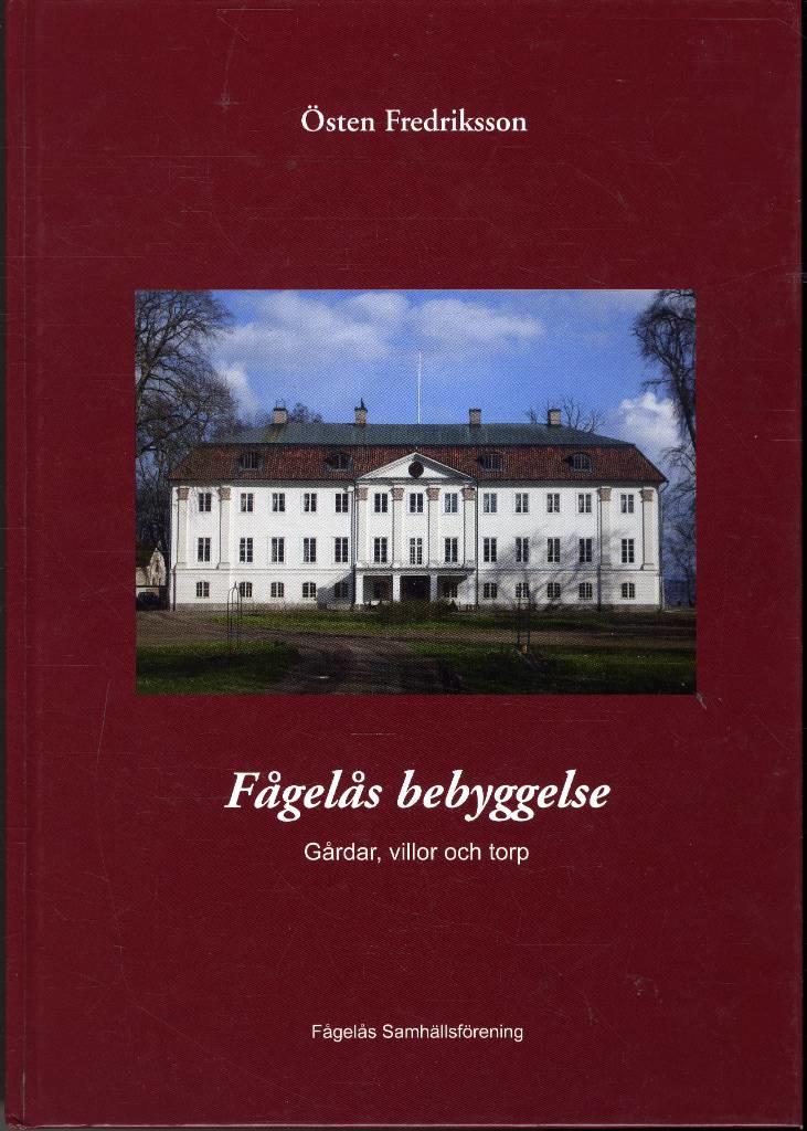 F&aring;gel&aring;s bebyggelse : g&aring;rdar, villor och torp