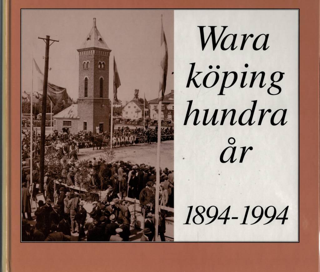 Wara köping hundra år : 1894-1994