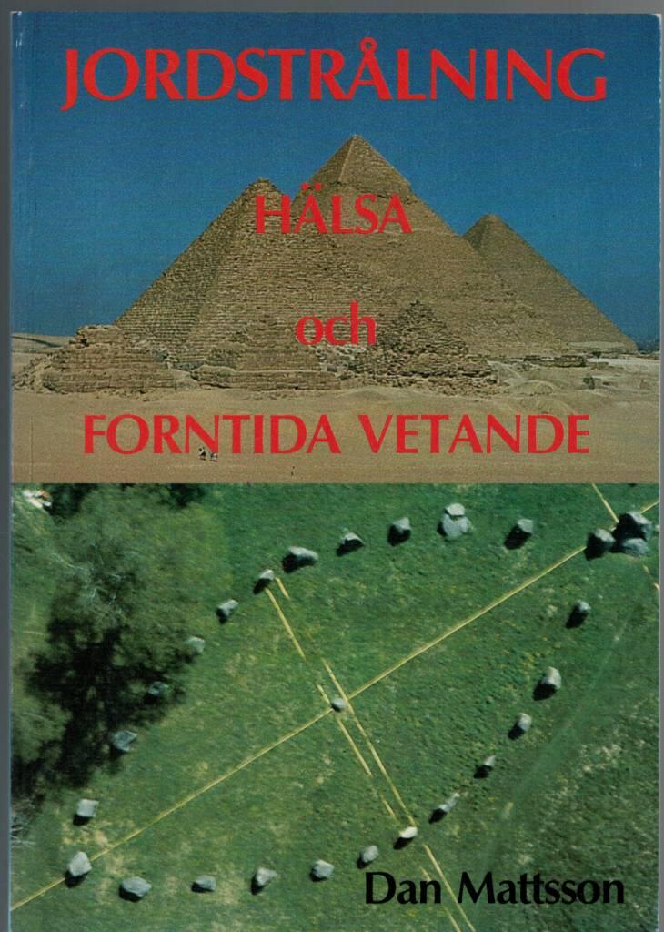 Jordstr&aring;lning, h&auml;lsa och forntida vetande