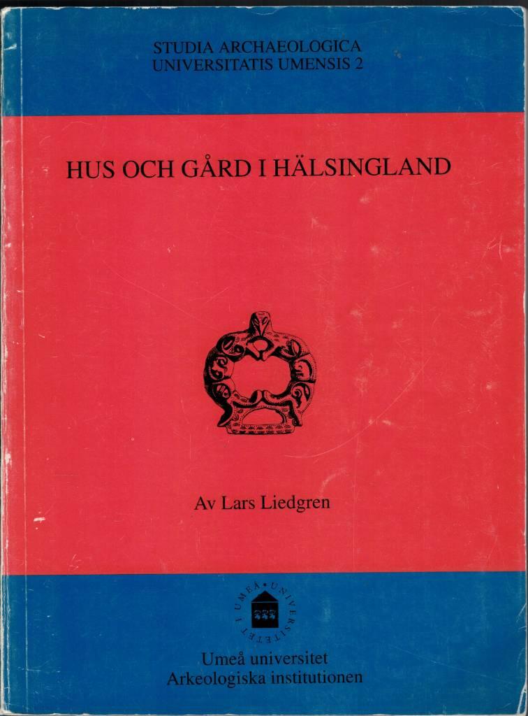 Hus och g&aring;rd i H&auml;lsingland [Elektronisk resurs] : en studie av agrar bebyggelse och bebyggelseutveckling i norra H&auml;lsingland Kr.f.-600 e.Kr. = House and farm in H&auml;lsingland : a study of agrarian settlement and settlement development in northern H&auml;lsinglan