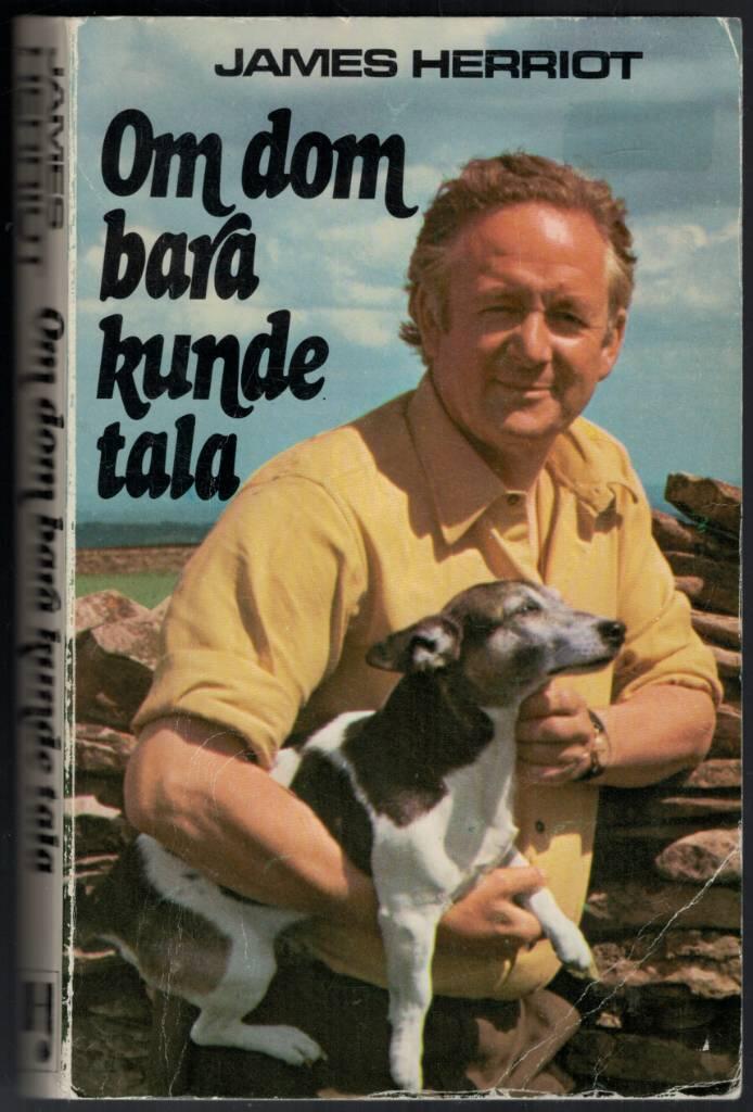 Om dom bara kunde tala