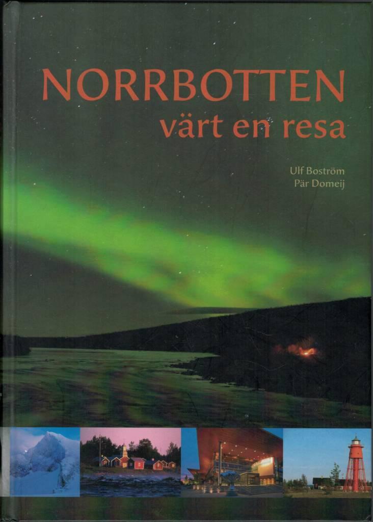 Norrbotten : v&auml;rt en resa