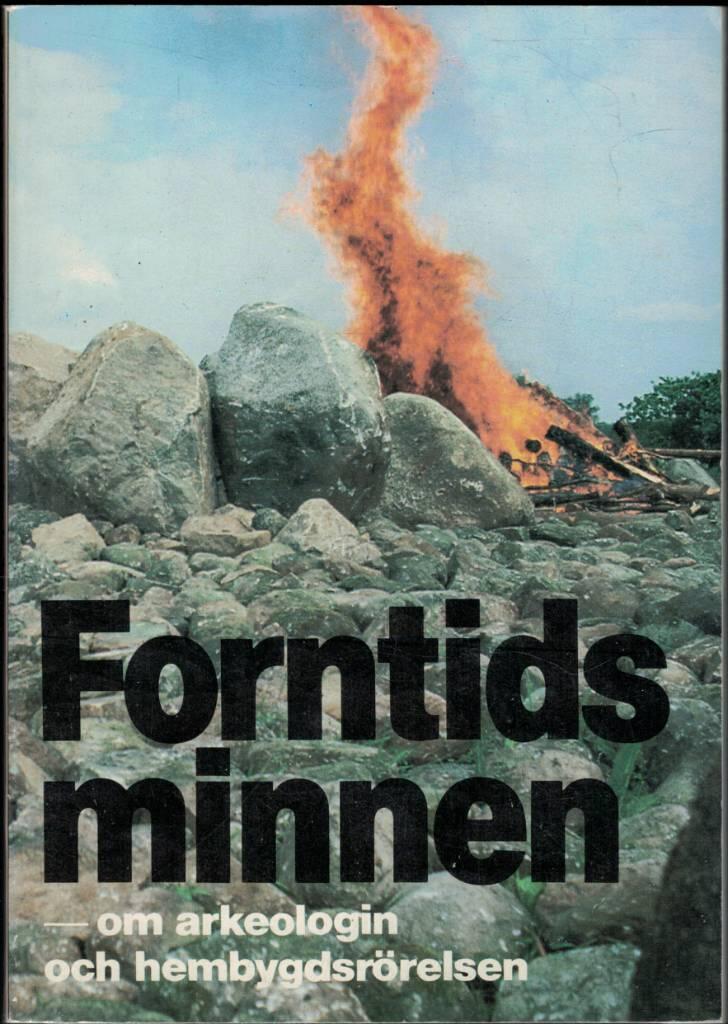 Forntidsminnen : om arkeologin och hembygdsrörelsen
