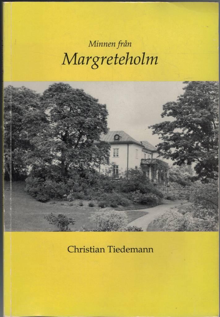 Minnen fr&aring;n Margreteholm