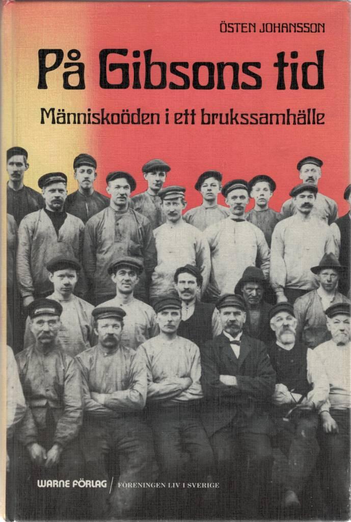 På Gibsons tid : människoöden i ett brukssamhälle