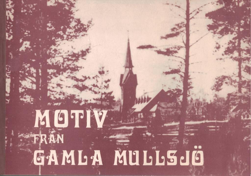 Motiv från gamla Mullsjö