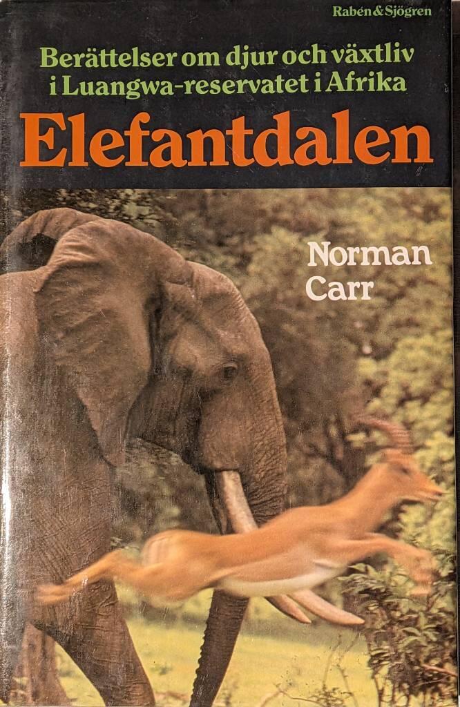 Elefantdalen : ber&auml;ttelser om djur och v&auml;xtliv i Luangwa-reservatet i Afrika
