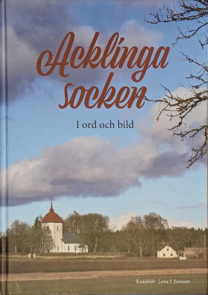 Acklinga socken - i ord och bild