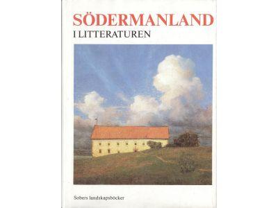 Södermanland i litteraturen : från Erikskrönikan till 80-talslyrik