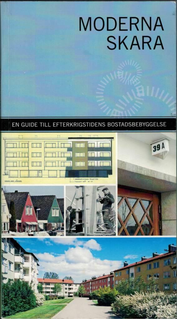 Moderna Skara : en guide till efterkrigstidens bostadsbebyggelse