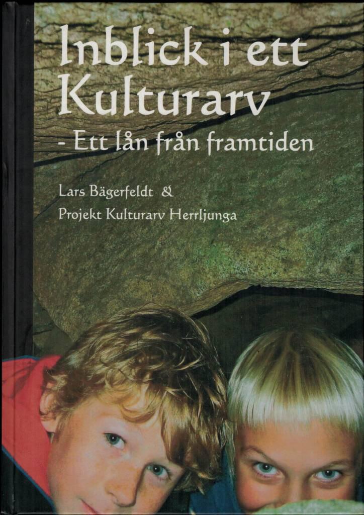 Inblick i ett kulturarv : ett l&aring;n fr&aring;n framtiden