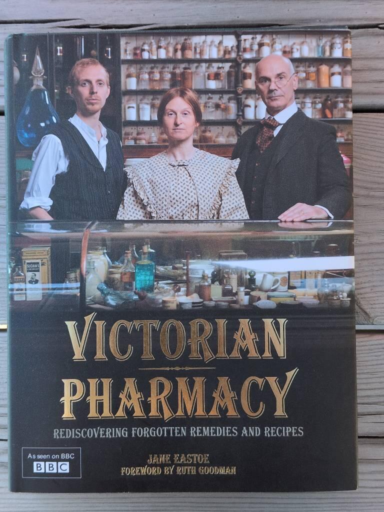 Victorian pharmacy - Rediscovering forgotten remedies and recipes