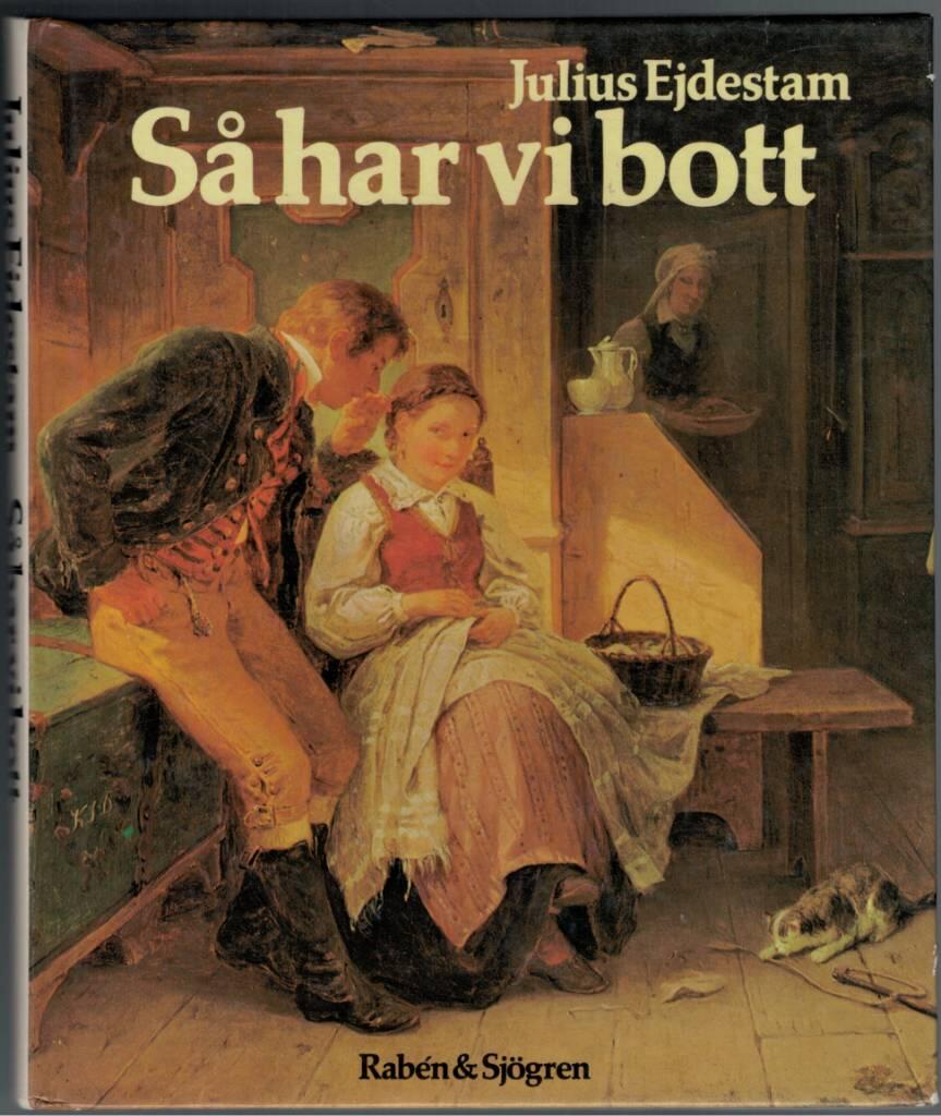 Så har vi bott : om bostad och bohag genom tiderna